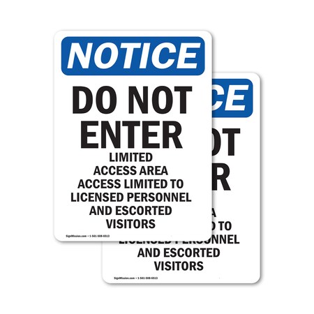 Signmission Do Not Enter Limited Access Area OSHA Notice Sign, Vinyl Decal, 7in W x 10in L, 2PK OS-2PACK-NS-D-710-V-11193